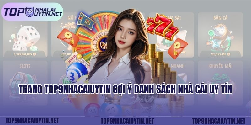 Giới thiệu về top9nhacaiuytin